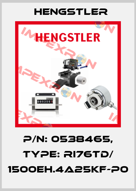 p/n: 0538465, Type: RI76TD/ 1500EH.4A25KF-P0 Hengstler