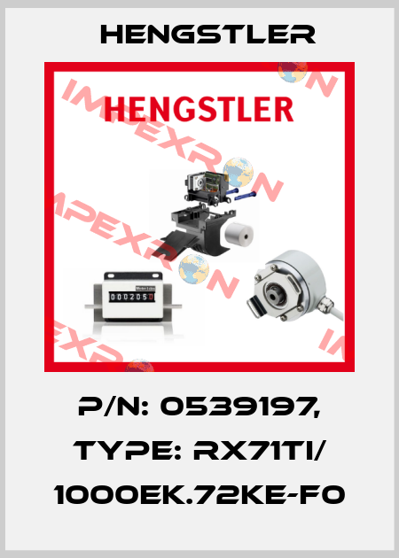 p/n: 0539197, Type: RX71TI/ 1000EK.72KE-F0 Hengstler