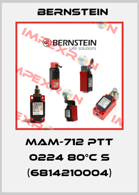 MAM-712 PTT 0224 80°C S (6814210004) Bernstein