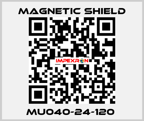 MU040-24-120  Magnetic Shield