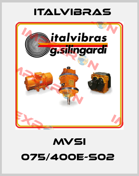 MVSI 075/400E-S02  Italvibras