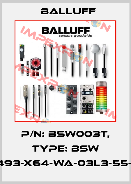 P/N: BSW003T, Type: BSW 813-493-X64-WA-03L3-55-1273 Balluff