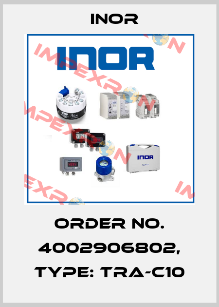 Order No. 4002906802, Type: TRA-C10 Inor