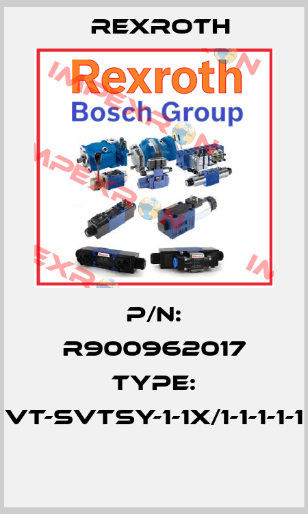 P/N: R900962017 Type: VT-SVTSY-1-1X/1-1-1-1-1  Rexroth
