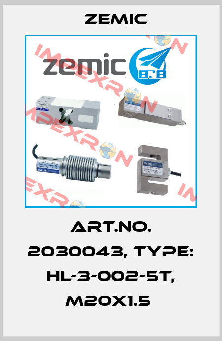 Art.No. 2030043, Type: HL-3-002-5t, M20x1.5  ZEMIC