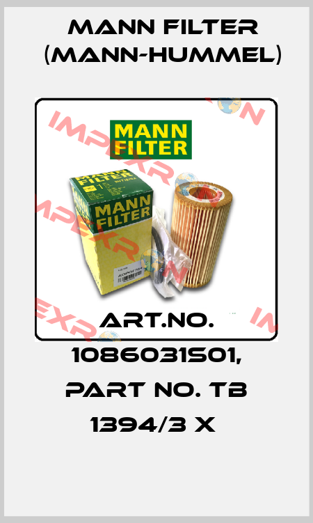 Art.No. 1086031S01, Part No. TB 1394/3 x  Mann Filter (Mann-Hummel)