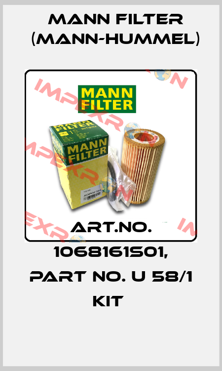 Art.No. 1068161S01, Part No. U 58/1 KIT  Mann Filter (Mann-Hummel)