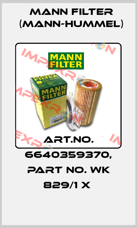 Art.No. 6640359370, Part No. WK 829/1 x  Mann Filter (Mann-Hummel)