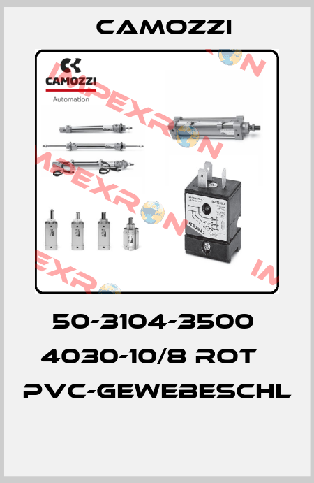 50-3104-3500  4030-10/8 ROT   PVC-GEWEBESCHL  Camozzi