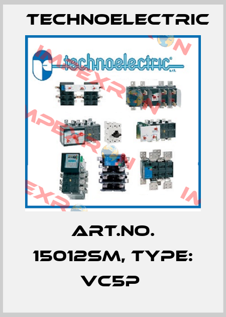 Art.No. 15012SM, Type: VC5P  Technoelectric