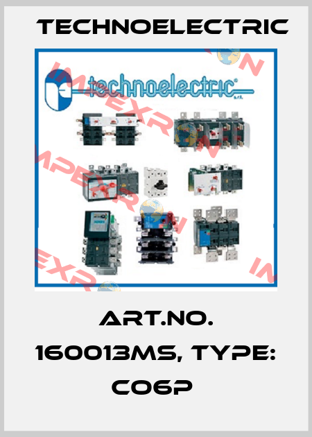 Art.No. 160013MS, Type: CO6P  Technoelectric