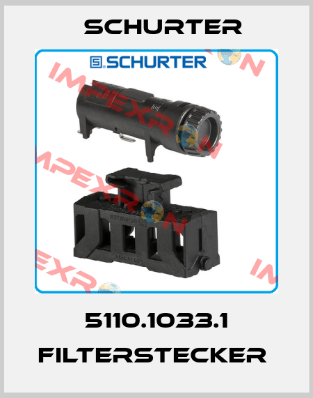 5110.1033.1 FILTERSTECKER  Schurter