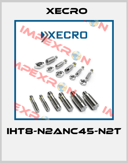IHT8-N2ANC45-N2T  Xecro