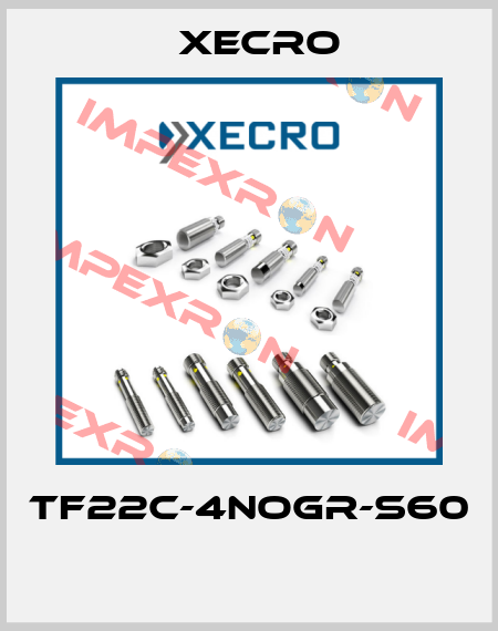 TF22C-4NOGR-S60  Xecro