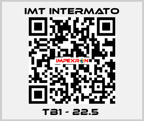 TB1 - 22.5  IMT INTERMATO