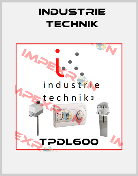 TPDL600 Industrie Technik