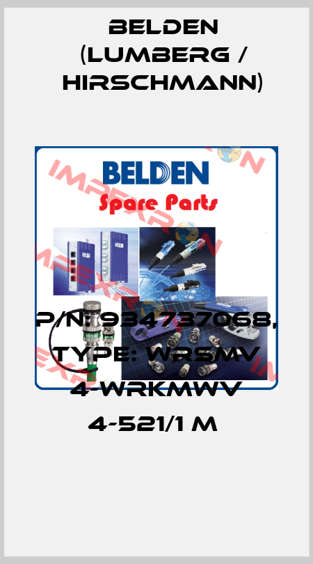 P/N: 934737068, Type: WRSMV 4-WRKMWV 4-521/1 M  Belden (Lumberg / Hirschmann)