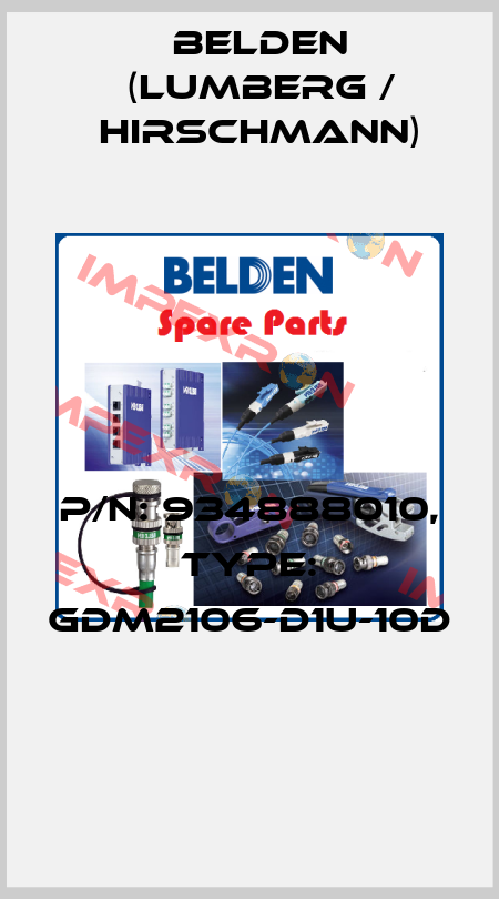 P/N: 934888010, Type: GDM2106-D1U-10D  Belden (Lumberg / Hirschmann)