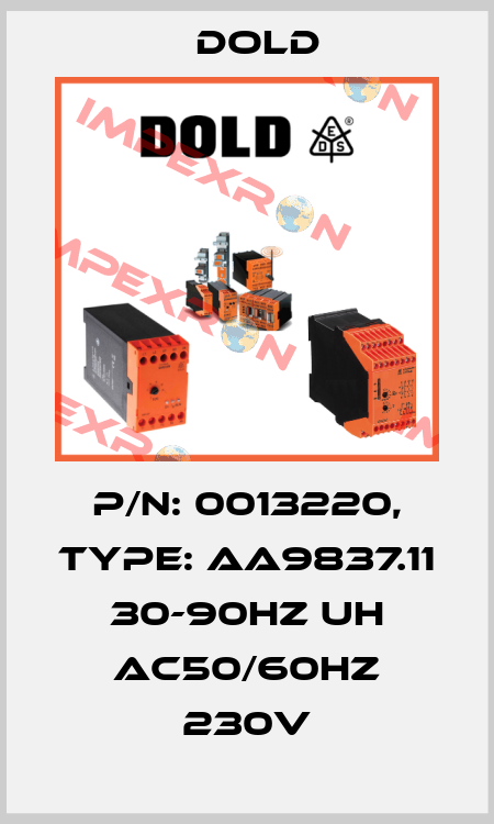 p/n: 0013220, Type: AA9837.11 30-90HZ UH AC50/60HZ 230V Dold