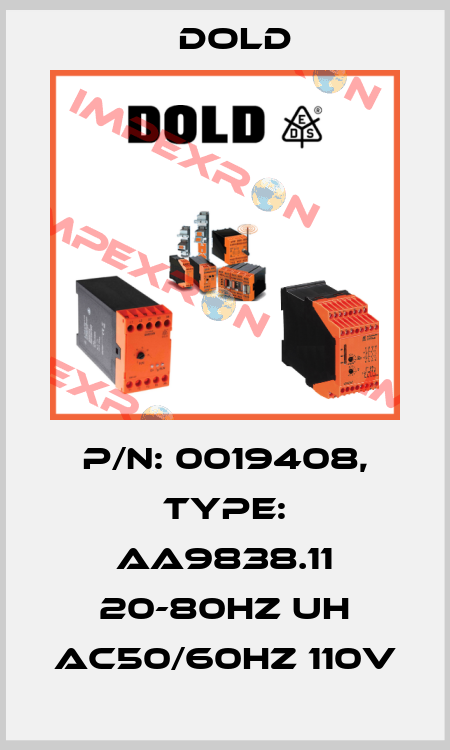 p/n: 0019408, Type: AA9838.11 20-80HZ UH AC50/60HZ 110V Dold