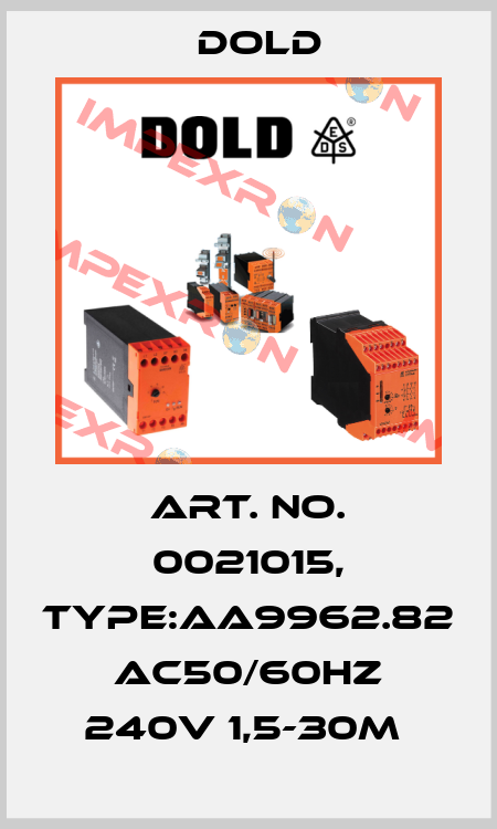 Art. No. 0021015, Type:AA9962.82 AC50/60HZ 240V 1,5-30M  Dold