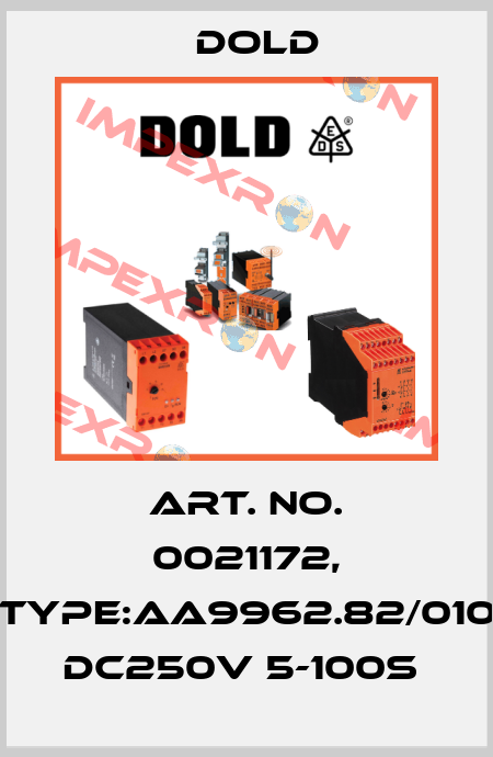 Art. No. 0021172, Type:AA9962.82/010 DC250V 5-100S  Dold