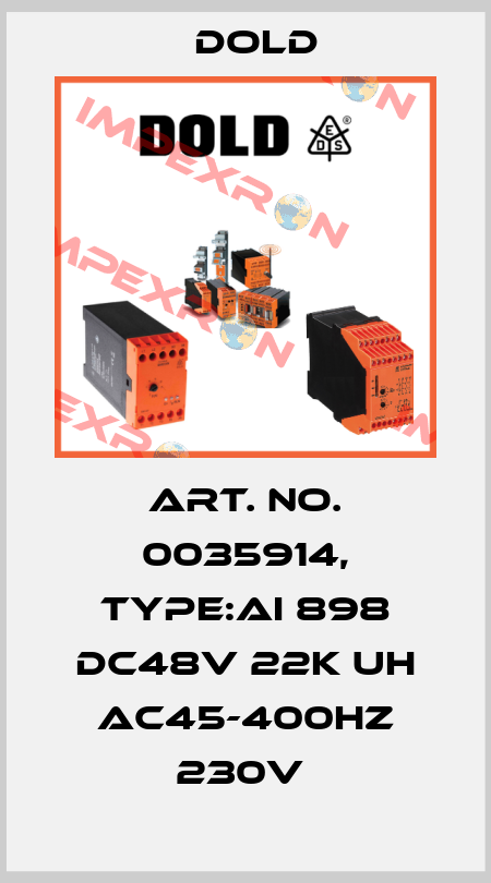 Art. No. 0035914, Type:AI 898 DC48V 22K UH AC45-400HZ 230V  Dold