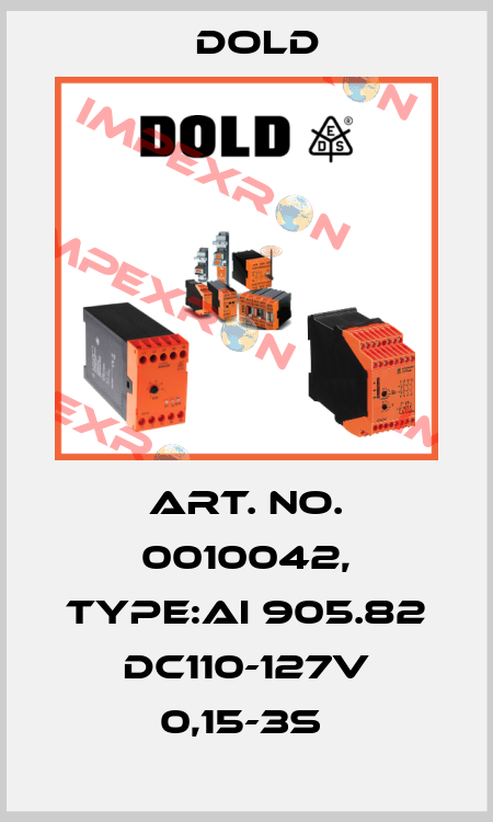 Art. No. 0010042, Type:AI 905.82 DC110-127V 0,15-3S  Dold