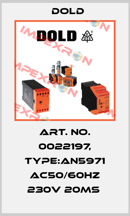 Art. No. 0022197, Type:AN5971 AC50/60HZ 230V 20MS  Dold
