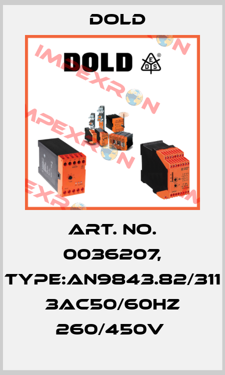 Art. No. 0036207, Type:AN9843.82/311 3AC50/60HZ 260/450V  Dold