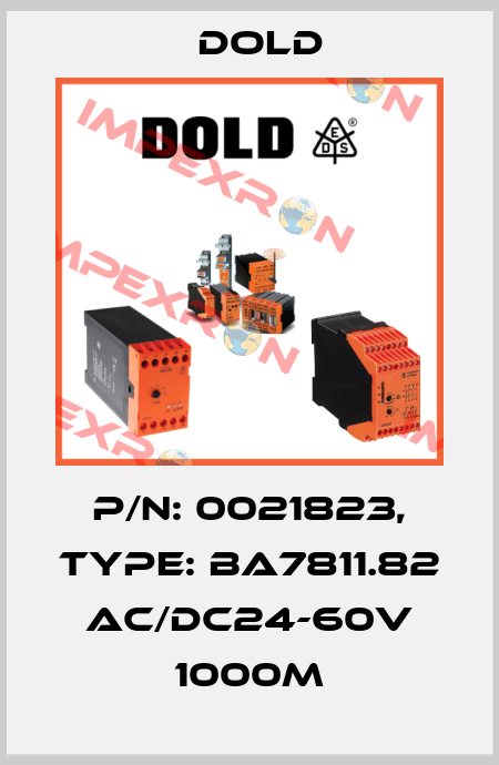 p/n: 0021823, Type: BA7811.82 AC/DC24-60V 1000M Dold
