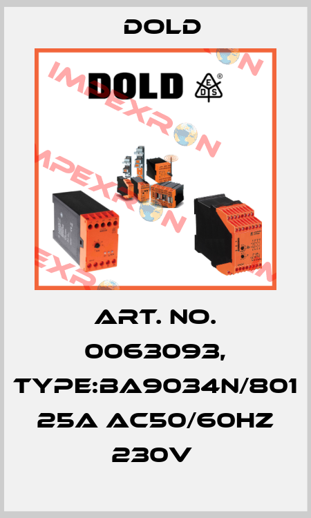 Art. No. 0063093, Type:BA9034N/801 25A AC50/60HZ 230V  Dold