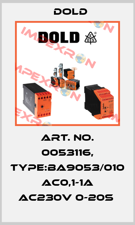Art. No. 0053116, Type:BA9053/010 AC0,1-1A AC230V 0-20S  Dold