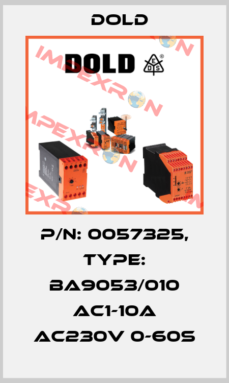 p/n: 0057325, Type: BA9053/010 AC1-10A AC230V 0-60S Dold
