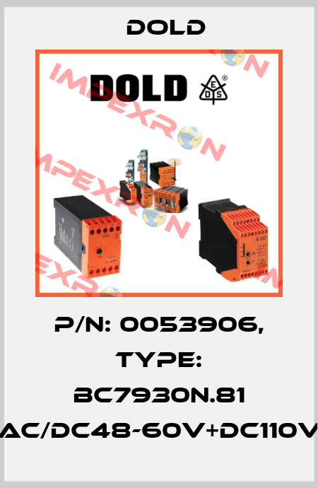p/n: 0053906, Type: BC7930N.81 AC/DC48-60V+DC110V Dold