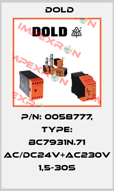 p/n: 0058777, Type: BC7931N.71 AC/DC24V+AC230V 1,5-30S Dold