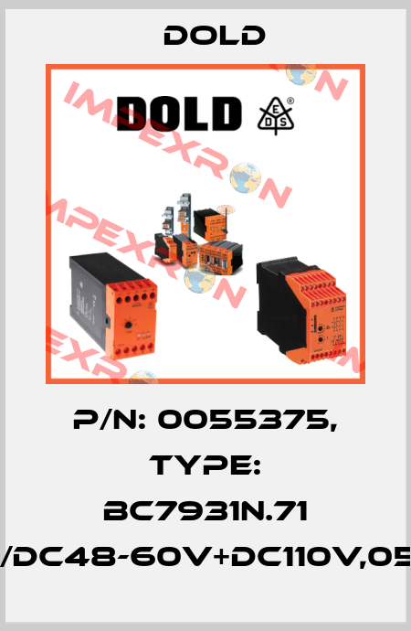 p/n: 0055375, Type: BC7931N.71 AC/DC48-60V+DC110V,05-1S Dold
