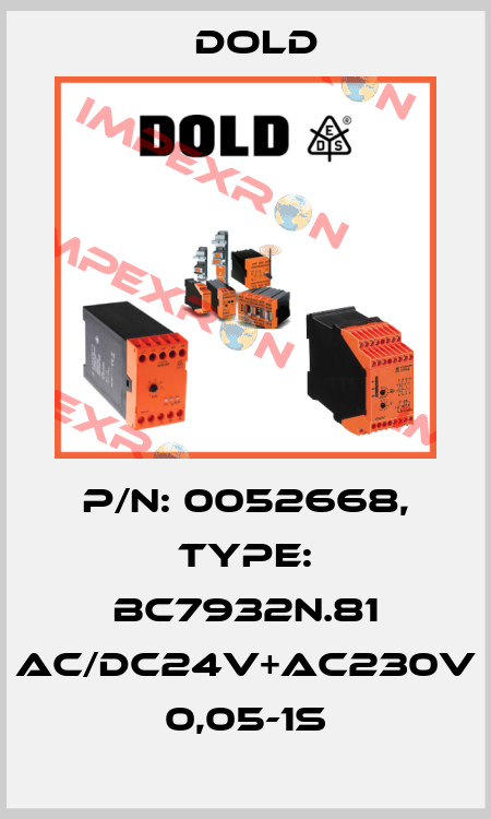 p/n: 0052668, Type: BC7932N.81 AC/DC24V+AC230V 0,05-1S Dold