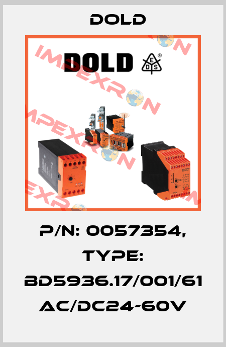 p/n: 0057354, Type: BD5936.17/001/61 AC/DC24-60V Dold