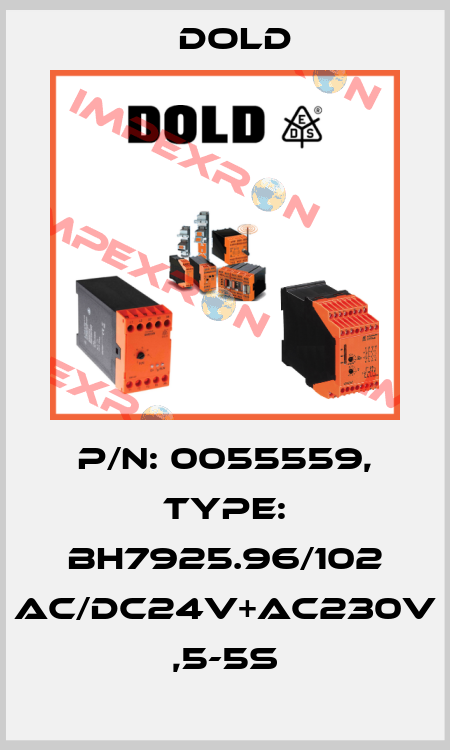 p/n: 0055559, Type: BH7925.96/102 AC/DC24V+AC230V ,5-5S Dold