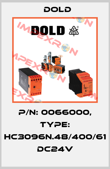 p/n: 0066000, Type: HC3096N.48/400/61 DC24V Dold
