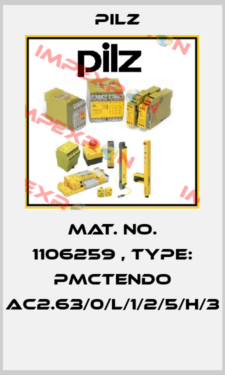 Mat. No. 1106259 , Type: PMCtendo AC2.63/0/L/1/2/5/H/3  Pilz