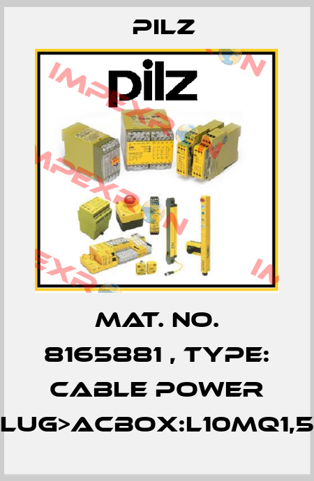 Mat. No. 8165881 , Type: Cable Power DD4plug>ACbox:L10mQ1,5BrSK Pilz