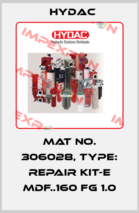 Mat No. 306028, Type: REPAIR KIT-E MDF..160 FG 1.0 Hydac