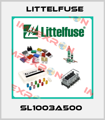 SL1003A500  Littelfuse