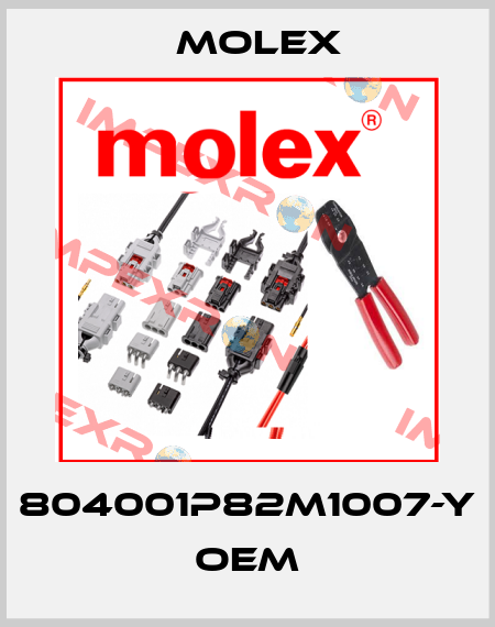 804001P82M1007-Y oem Molex