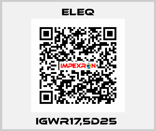 IGWR17,5D25  ELEQ
