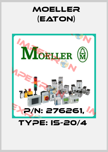 P/N: 276261, Type: IS-20/4  Moeller (Eaton)