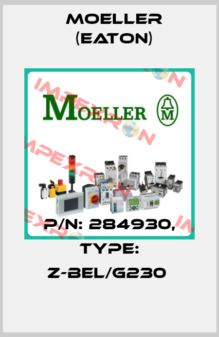 P/N: 284930, Type: Z-BEL/G230  Moeller (Eaton)