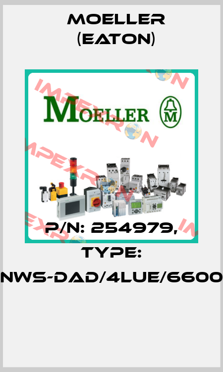 P/N: 254979, Type: NWS-DAD/4LUE/6600  Moeller (Eaton)